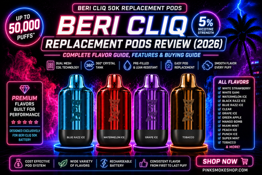 Beri Cliq 50K Replacement Pods Review 2026 featuring multiple flavors, dual mesh coil technology, and premium replacement pods compatible with the Beri Cliq 50K Battery.