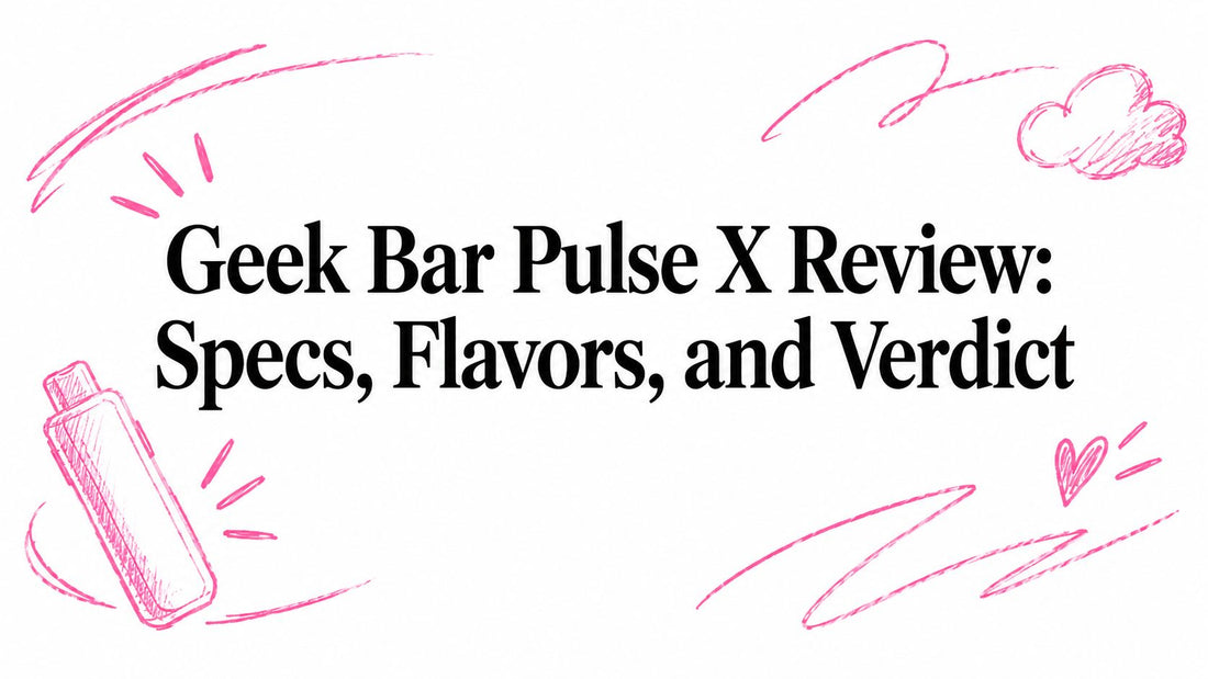 Geek Bar Pulse X Review: Specs, Flavors, and Verdict