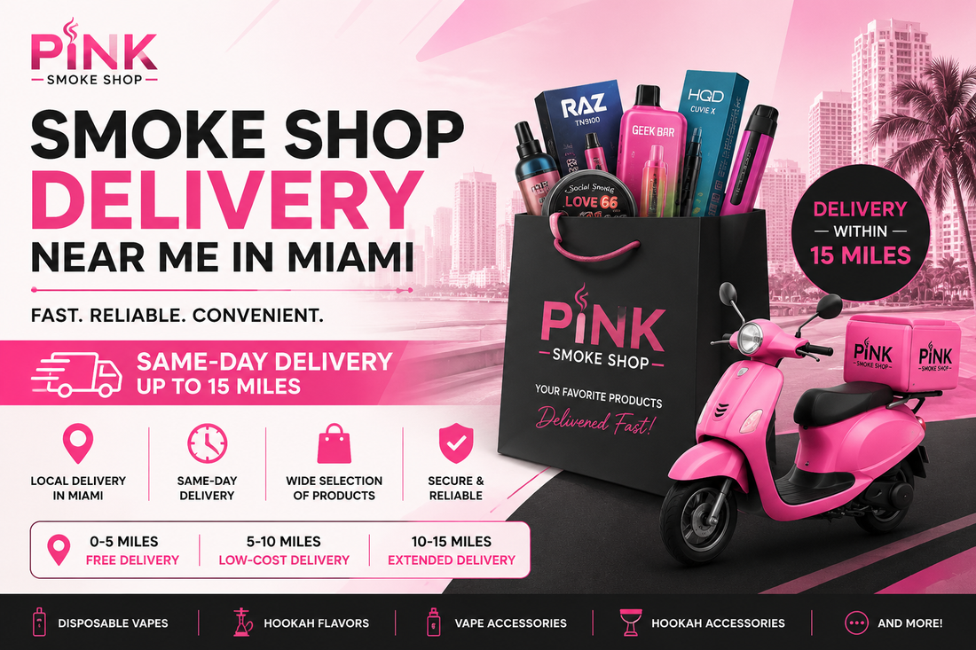 Smoke shop delivery near me in Miami with same-day vape and hookah delivery from Pink Smoke Shop
