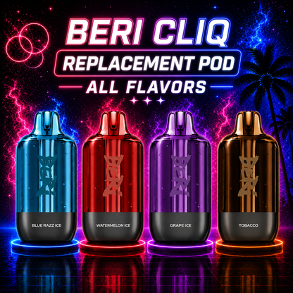 BERI CLIQ Replacement Pod All Flavors collection featuring Blue Razz Ice, Watermelon Ice, Grape Ice, and Tobacco replacement pods for the BERI CLIQ pod system.