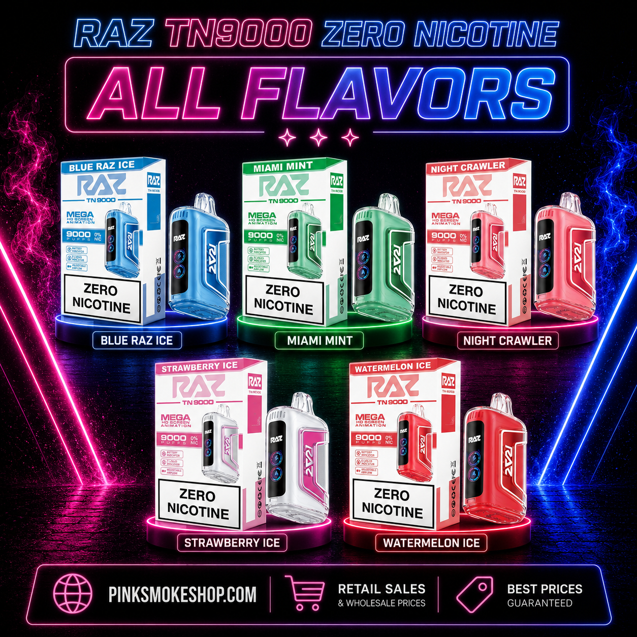 RAZ TN9000 Zero Nicotine Disposable Vape All Flavors including Blue Raz Ice, Miami Mint, Night Crawler, Strawberry Ice, and Watermelon Ice available at Pink Smoke Shop.